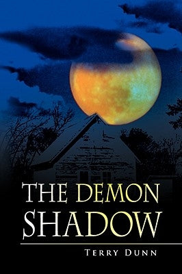 The Demon Shadow by Dunn, Terry