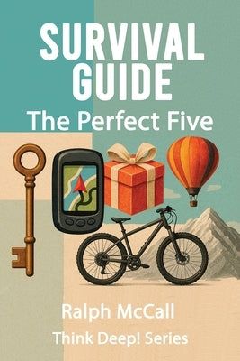 Survival Guide: The Perfect Five by McCall, Ralph