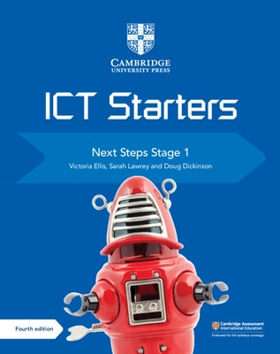 Cambridge ICT Starters Next Steps Stage 1 by Ellis, Victoria