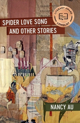 Spider Love Song and Other Stories by Au, Nancy