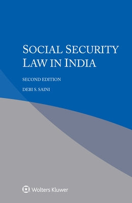 Social Security Law in India by Saini, Debi S.