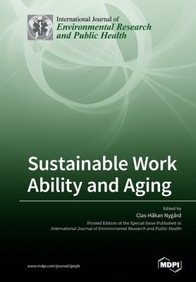 Sustainable Work Ability and Aging by Nygård, Clas-Håkan
