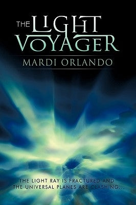 The Light Voyager by Mardi Orlando, Orlando