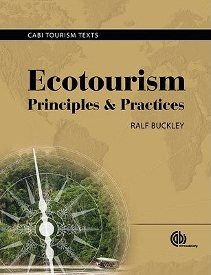 Ecotourism: Principles and Practices by Buckley, Ralf C.