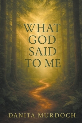 What God Said to Me by Murdoch, Danita