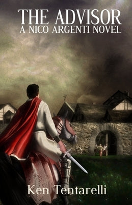 The Advisor: Intrigue in Tuscany by Tentarelli, Ken