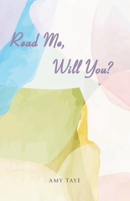 Read Me, Will You? by Taye, Amy