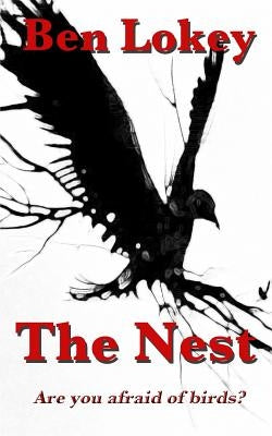 The Nest by Lokey, Ben C.