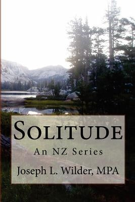 Solitude: An NZ Series by Wilder Mpa, Joseph L.