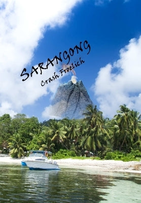 Sarangong by Froelich, Crash