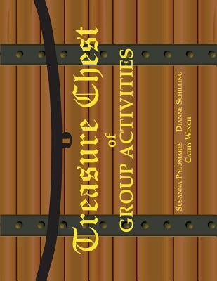 Treasure Chest of Group Activities by Palomares, Susanna