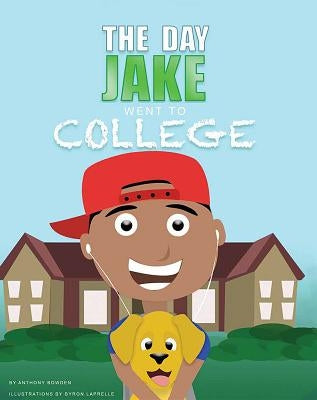 Day Jake Went to Col by Bowden, Anthony