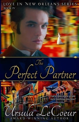 The Perfect Partner by LeCoeur, Ursula