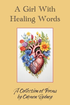 A Girl With Healing Words by Johnson, Carmen