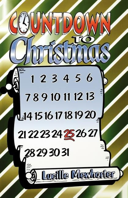 Countdown To Christmas by Mewhorter, Lucille