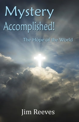 Mystery Accomplished by Reeves, Jim