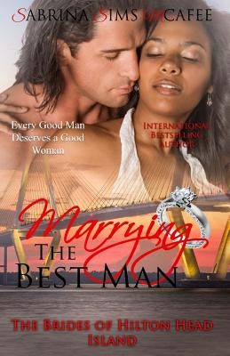 Marrying the Best Man by McAfee, Sabrina S.