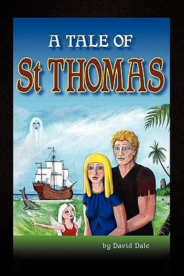 A Tale of St Thomas by Dale, David