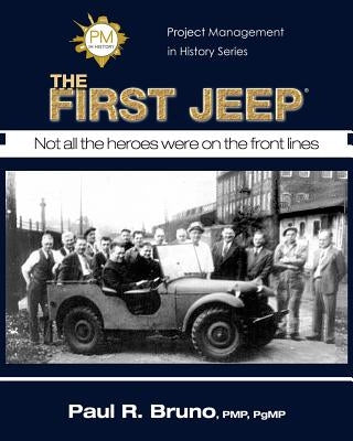 Project Management in History: The First Jeep by Freedman, Manuel
