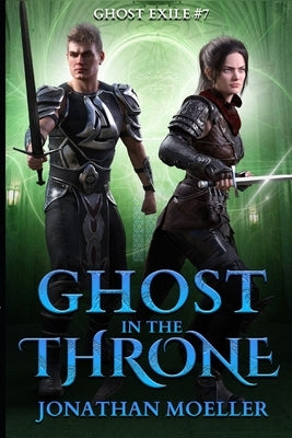 Ghost in the Throne by Moeller, Jonathan