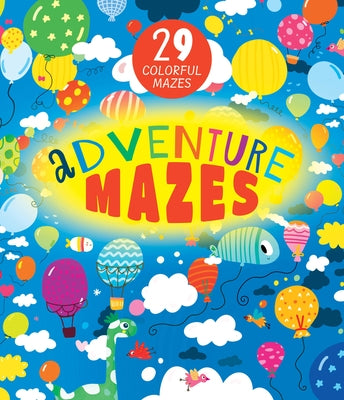 Adventure Mazes by Clever Publishing