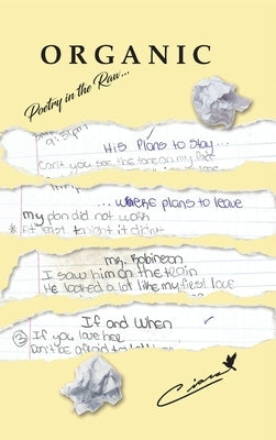 Organic: Poetry in the Raw by Dove, Ciara