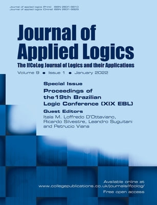 Journal of Applied Logics. The IfCoLog Journal of Logics and their Applications, Volume 9, Issue 1, January 2022. Special issue: Proceedings of the 19 by D'Ottaviano, Itala M. Loffredo