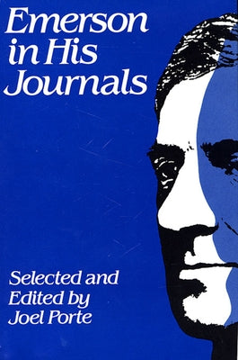 Emerson in His Journals by Emerson, Ralph Waldo