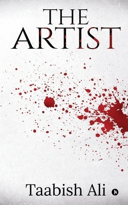 The Artist by Taabish Ali