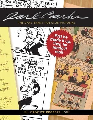 The Carl Barks Fan Club Pictorial: The Creative Process Issue by Cowles, Joseph Robert