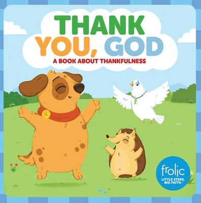 Thank You, God: A Book about Thankfulness by Hilton, Jennifer