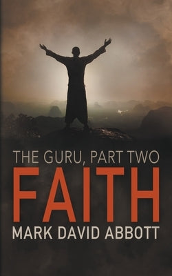 Faith: John Hayes #8 by Abbott, Mark David