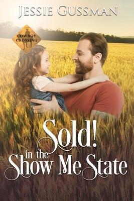 Sold! In the Show Me State by Gussman, Jessie