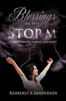 Blessings in the Storm by Sanderson, Kimberly A.