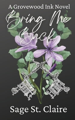 Bring Me Back by St Claire, Sage