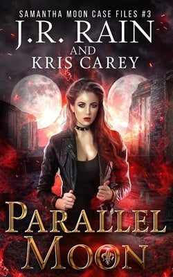 Parallel Moon by Carey, Kris