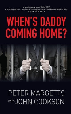 When's Daddy Coming Home? by Cookson, John