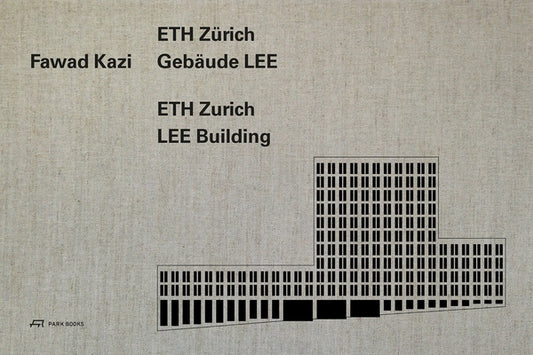 Fawad Kazi: Eth Zürich Building Lee by Wieser, Christoph