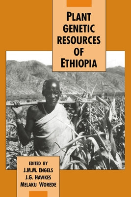 Plant Genetic Resources of Ethiopia by Engels, J. M. M.