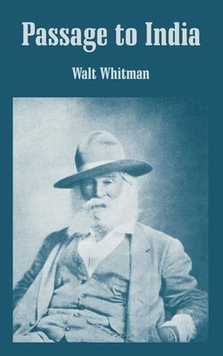 Passage to India by Whitman, Walt