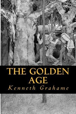 The Golden Age by Grahame, Kenneth