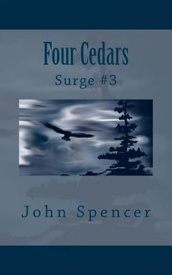 Four Cedars: Surge #3 by Spencer, John