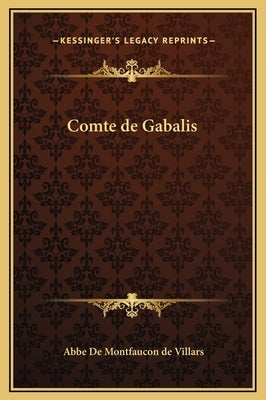 Comte de Gabalis by de Montfaucon de Villars, Abbe