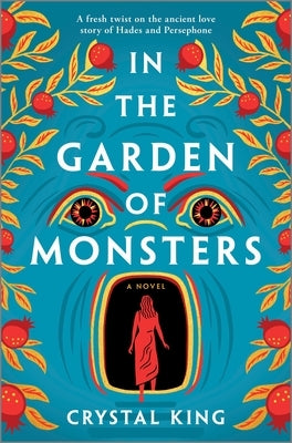 In the Garden of Monsters by King, Crystal