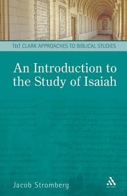 An Introduction to the Study of Isaiah by Stromberg, Jacob