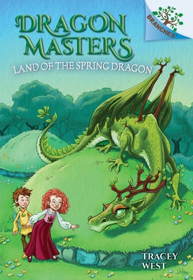 Land of the Spring Dragon: A Branches Book (Dragon Masters #14) (Library Edition): Volume 14 by West, Tracey