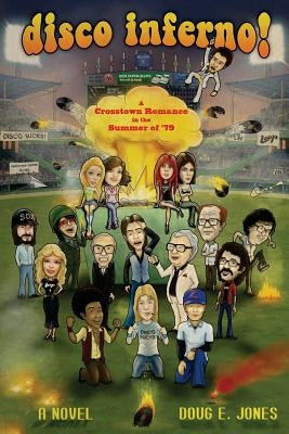 disco inferno! by Jones, Doug E.
