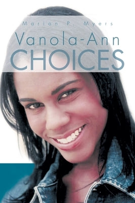 Vanola-Ann Choices by Myers, Marion P.