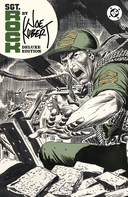 Sgt. Rock by Joe Kubert: Deluxe Edition by Kanigher, Robert