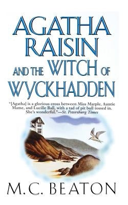 Agatha Raisin and the Witch of Wyckhadden: An Agatha Raisin Mystery by Beaton, M. C.
